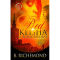 Red Keisha & Black Escobar: A Hood Love Story