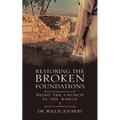 Restoring the Broken Foundations: Being the Church in the World