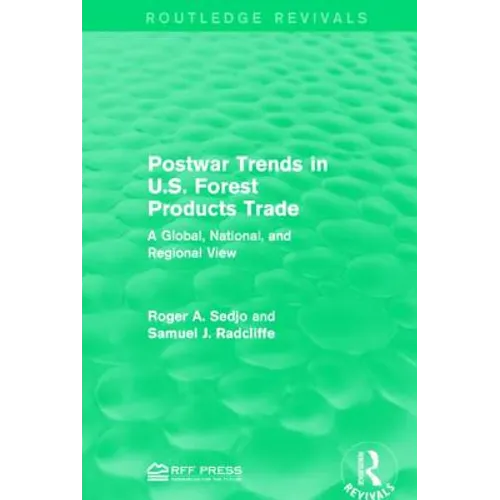 Postwar Trends in U.S. Forest Products Trade: A Global, National, and Regional View