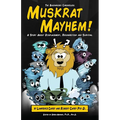 The Backwoods Chronicles: Muskrat Mayhem