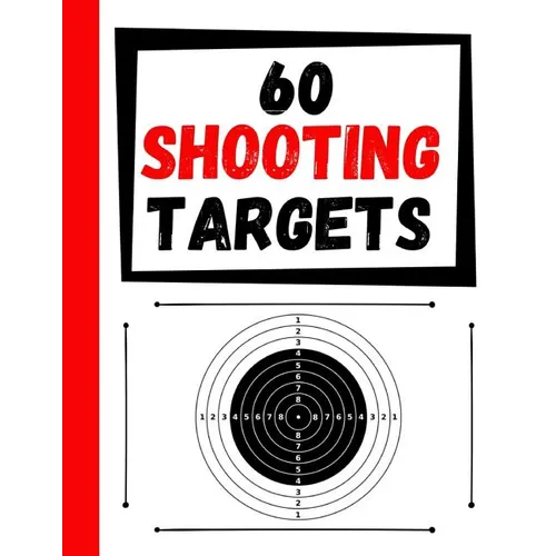 60 Shooting Targets: Large Paper Perfect for Rifles / Firearms / BB / AirSoft / Pistols / Archery & Pellet Guns