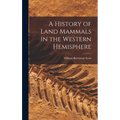 A History of Land Mammals in the Western Hemisphere