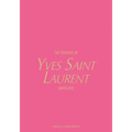 The Essence of Yves Saint Laurent: Unfolded