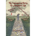The Uncensored Story of a Minister's Life: Blessings and Bruises, Successes and Shipwrecks Guidance and Groping, Rewards and Regrets