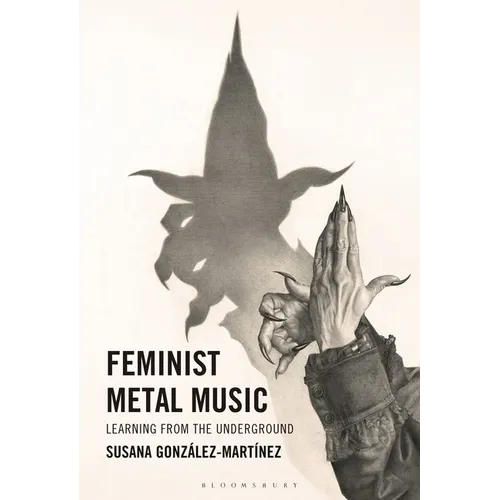 Feminist Metal Music: Learning from the Underground