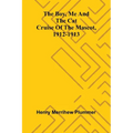 The Boy, Me And The Cat: Cruise Of The Mascot, 1912-1913