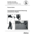Texturbasierte dynamische Erkennung veränderlicher Objekte.