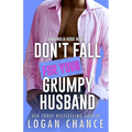 Don't Fall For Your Grumpy Husband