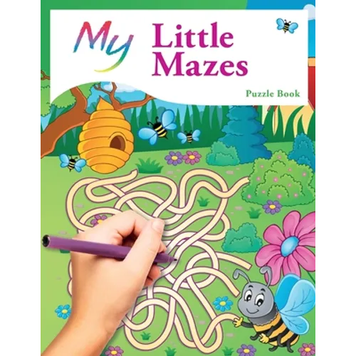 My Little Mazes Puzzle Book: Cute Creative Children's Puzzles