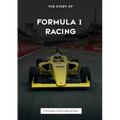 The Story Of Formula 1 Racing