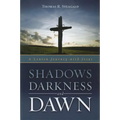 Shadows, Darkness and Dawn: A Lenten Journey with Jesus