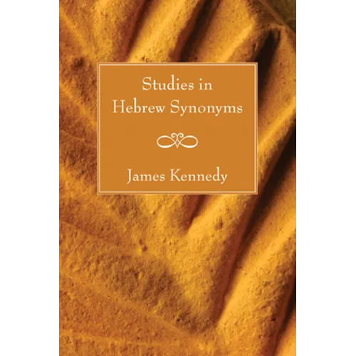 Studies in Hebrew Synonyms