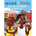 Janjak and Freda Go to the Iron Market
