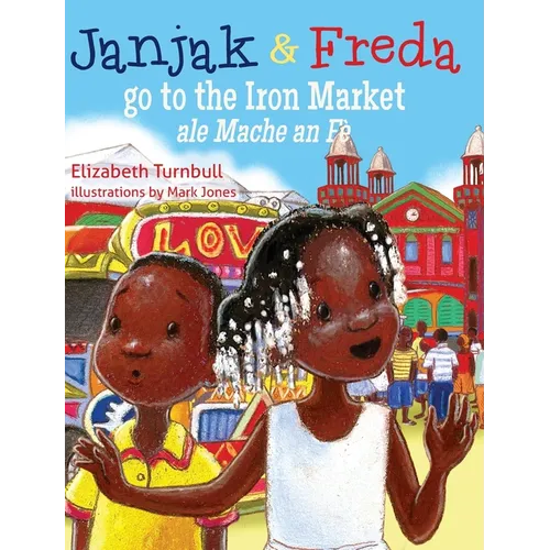 Janjak and Freda Go to the Iron Market
