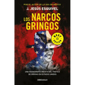 Los Narcos Gringos / The Gringo Drug Lords