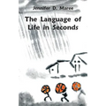 The Language of Life in Seconds