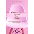 Church Girl Culture Vs. Christ: A Raw Conversation on Faith, Purity Culture, and Cosmetic Christianity...