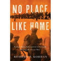 No Place Like Home: Enemy Alien Internment in Canada During the Great War