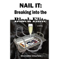 Nail It: Breaking into the Black Elite