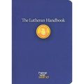 The Lutheran Handbook: A Field Guide to Church Stuff, Everyday Stuff, and the Bible