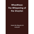 WhasWasa: The Whispering of the Shaytan (Devil)