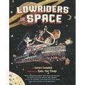 Lowriders in Space