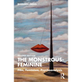The Monstrous-Feminine: Film, Feminism, Psychoanalysis