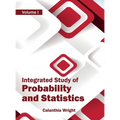 Integrated Study of Probability and Statistics: Volume I