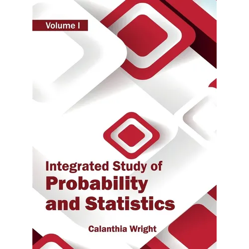 Integrated Study of Probability and Statistics: Volume I