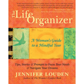 The Life Organizer: A Woman's Guide to a Mindful Year