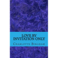 Love By Invitation Only