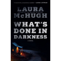 What's Done in Darkness