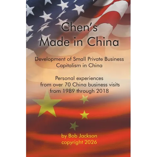 Chen's Made in China: The Development of Small Private Business Capitalism in China
