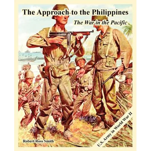 The Approach to the Philippines: The War in the Pacific