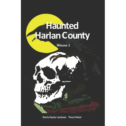 Haunted Harlan County: Volume 1