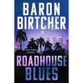 Roadhouse Blues: Volume 1
