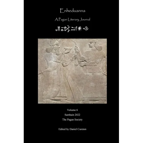 Enheduanna: A Pagan Literary Journal Volume 6