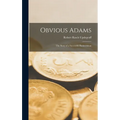 Obvious Adams: The Story of a Successful Businessman