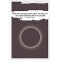 Encyclopaedism and Totality in Contemporary Fiction