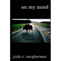 on my mind