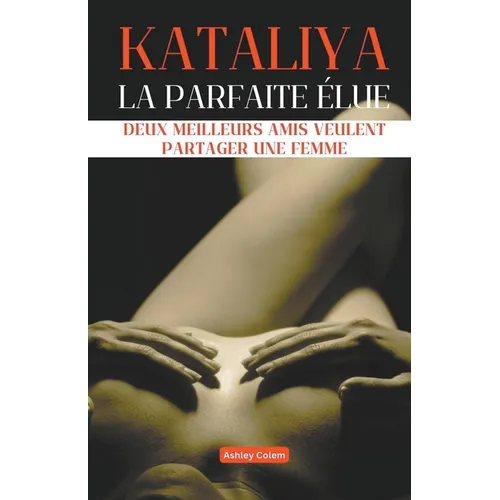 Kataliya, la Parfaite Élue