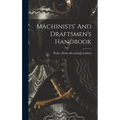 Machinists' And Draftsmen's Handbook