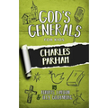 God's Generals for Kids-Volume 6: Charles Parham