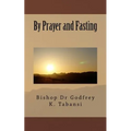 By Prayer and Fasting