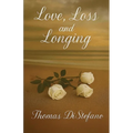 Love, Loss and Longing