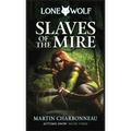Slaves of the Mire: Volume 3