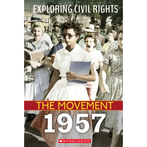 1957 (Exploring Civil Rights: The Movement)