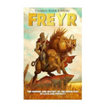 Freyr: The Origins and History of the Norse God of Love and Fertility
