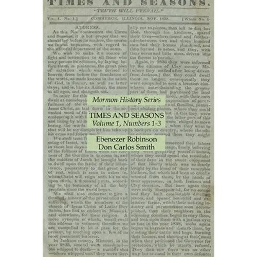 Times and Seasons Volume 1, Numbers 1-3: Mormon History Series - Paperback