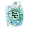 Hopes, Dreams and Fears